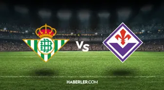 Real Betis Fiorentina hangi kanalda? Real Betis Fiorentina maçını hangi kanal veriyor, nerede izlenir?