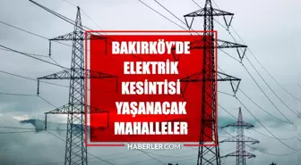İstanbul BAKIRKÖY elektrik kesintisi! 6 Mayıs Bakırköy elektrik kesintisi ne zaman bitecek, elektrikler ne zaman gelecek?