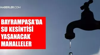 İstanbul BAYRAMPAŞA su kesintisi! 7-8 Mayıs İSKİ Bayrampaşa su kesintisi ne zaman bitecek, sular ne zaman gelecek?
