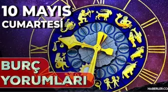 10 Mayıs 2025 Günlük Burç Yorumları! Koç, Akrep, Başak, Yengeç burcu AŞK, EVLİLİK, KARİYER, SAĞLIK yorumu