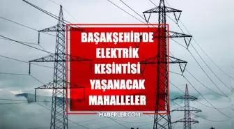 İstanbul BAŞAKŞEHİR elektrik kesintisi! 9 Mayıs Başakşehir elektrik kesintisi ne zaman bitecek, elektrikler ne zaman gelecek?