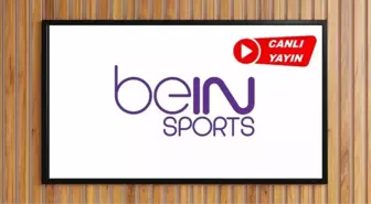 BEIN SPORTS CANLI İZLE: 10 Mayıs 2025 beIN Sports canlı yayın izleme linki ve HD FREKANS BİLGİLERİ!
