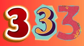 333 Melek sayısı ne demek? Melek sayıları nelerdir, 333 sayısını görmek ne anlama geliyor?
