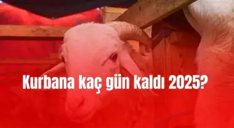 Kurbana kaç gün kaldı 2025?