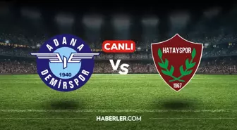Adana Demirspor Hatayspor CANLI nereden izlenir? Adana Demirspor Hatayspor maçı hangi kanalda, nasıl izlenir?