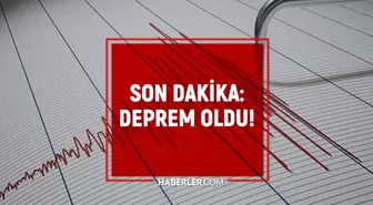 Deprem mi oldu? SON DAKİKA! 17 Mayıs az önce nerede deprem oldu, şu an deprem mi oldu?