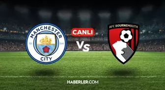 Manchester City Bournemouth CANLI nereden izlenir? Manchester City Bournemouth maçı hangi kanalda, nasıl izlenir?