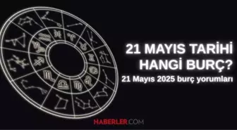 21 Mayıs hangi burç? 21 Mayıs burç yorumu nedir?