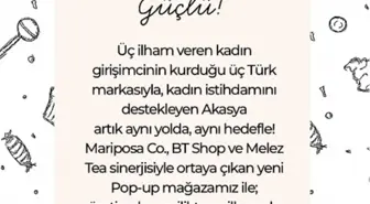 Akasya'dan Kadın Girişimcilere Destek: Pop-Up Mağaza Açılıyor