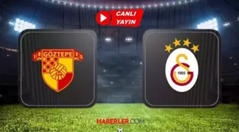 GALATASARAY GÖZTEPE MAÇI CANLI İZLE! Galatasaray - Göztepe maçı hangi kanalda canlı yayınlanacak, saat kaçta?