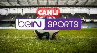 Bein Sports CANLI nereden izlenir? 25 Mayıs Bein Sports kesintisiz donmadan canlı yayın nasıl izlenir?