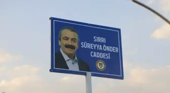 Cizre'de Caddeye Sırrı Süreyya Önder'in İsmi Verildi