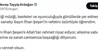 Cumhurbaşkanı Erdoğan'dan İlhan Şeşen için taziye mesajı
