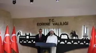 Diyanet İşleri Başkanı Ali Erbaş Edirne Valiliğini Ziyaret Etti
