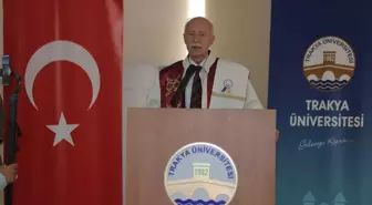 Trakya Üniversitesi'nde Akademik Yıl Açılış Törenleri Düzenlendi