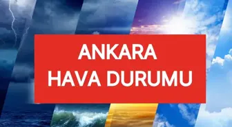 ANKARA HAVA DURUMU | 27 Mayıs Salı Ankara'da hava nasıl? Ankara günlük ve 5 günlük hava durumu tahmini!