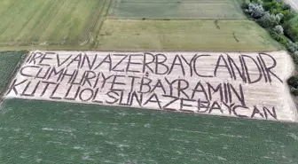 Burak Tunçkol, Tarlasına Azerbaycan İçin Mesaj Yazdı