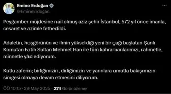 Emine Erdoğan'dan İstanbul'un Fethi Mesajı