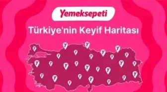 Yemeksepeti, 'Türkiye'nin Keyif Haritası'nı açıkladı