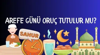Arefe günü oruç tutulur mu? Zilhicce 9. günü oruç tutulur mu?