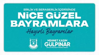 Başkan Gülpınar'dan Kurban Bayramı Mesajı
