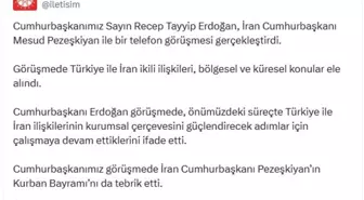 Erdoğan, İran Cumhurbaşkanı Pezeşkiyan ile telefon görüşmesi yaptı