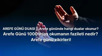 AREFE GÜNÜ DUASI || Arefe günü hangi dualar okunur? Arefe Günü 1000 İhlas okumanın fazileti nedir?