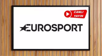 EUROSPORT CANLI İZLE: Eurosport canlı yayın izleme linki ve HD FREKANS BİLGİLERİ! (6 HAZİRAN 2025)