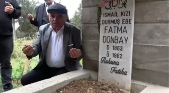 Köy Halkı, 'Durmuş Ebe' Fatma Donbay'ın Mezarı'nı Bayramlarda Ziyaret Ediyor