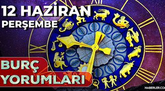 12 Haziran 2025 Günlük Burç Yorumları! Kova, Başak, Aslan, Yay burcu AŞK, EVLİLİK, KARİYER, SAĞLIK yorumu