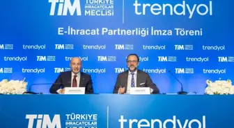 TİM ve Trendyol'dan E-İhracat İş Birliği