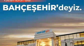 Gözlerinize İyi Gelecek Haber: Veni Vidi Göz Bahçeşehir Artık Hizmetinizde!
