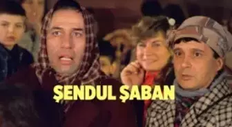 Şendul Şaban filmi oyuncuları kim, konusu ne, sonu nasıl bitiyor? Şendul Şaban filmi ne zaman, nerede çekildi?