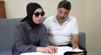 Görme engelli Esma Nur'un en büyük destekçisi babası