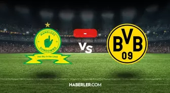 Mamelodi Sundowns B.Dortmund maçı kaç kaç, bitti mi? MAÇ SONUCU! Mamelodi Sundowns B.Dortmund golleri kim attı, canlı maç anlatımı!
