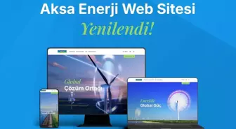 Aksa Enerji, Yeni Web Sitesi ile Dijital Dönüşümünü Hızlandırıyor