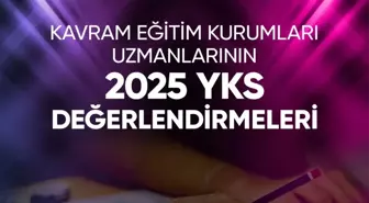 Kavram Eğitim Kurumları uzmanları YKS sınavını değerlendirdi