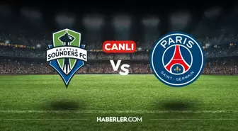 Seattle Sounders PSG CANLI nereden izlenir? Seattle Sounders PSG maçı hangi kanalda, nasıl izlenir?