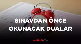 Sınavdan önce okunacak dualar hangileri? Sınavdan önce okunması gereken dualar!