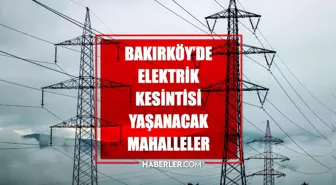 İstanbul BAKIRKÖY elektrik kesintisi! 3 Temmuz Bakırköy elektrik kesintisi ne zaman bitecek, elektrikler ne zaman gelecek?