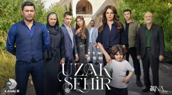 Uzak Şehir Dizisi ile Samimiyetin Yeniden Keşfi