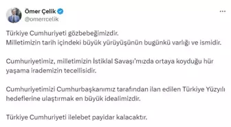 Ömer Çelik'ten Türkiye Yüzyılı Vurgusu