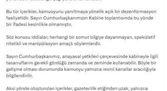 Cumhurbaşkanlığı İletişim Başkanlığı: 'Bazı arkadaşlarla son toplantımız olabilir' iddiaları gerçeği yansıtmıyor