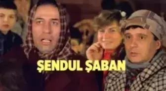 Şendul Şaban filmi oyuncuları kim, konusu ne, sonu nasıl bitiyor? Şendul Şaban filmi ne zaman, nerede çekildi?