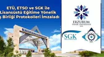 Erzurum Teknik Üniversitesi'nden Lisansüstü Eğitim İçin İki Protokol