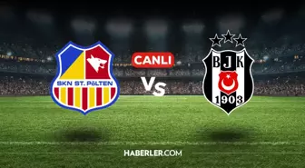 Beşiktaş SKN ST Polten CANLI nereden izlenir? Beşiktaş SKN ST Polten maçı hangi kanalda, nasıl izlenir?
