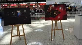 İstanbul Havalimanı'nda '15 Temmuz Demokrasi ve Milli Birlik Günü' sergisi açıldı