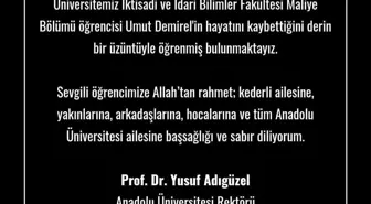Anadolu Üniversitesi Rektörü'nden Vefat Eden Öğrencisi İçin Taziye Mesajı