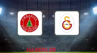 GALATASARAY - ÜMRANİYESPOR MAÇI İLK 11'LER! Galatasaray Ümraniyespor maçı ne zaman, saat kaçta?