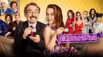 Aile Arasında filmi oyuncuları kim, konusu ne, sonu nasıl bitiyor? Aile Arasında filmi ne zaman, nerede çekildi?